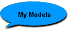 My Models